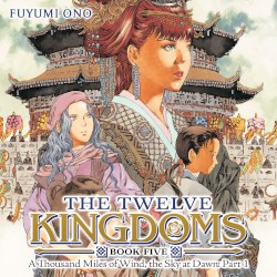 The Twelve Kingdoms, Book Five: A Thousand Miles of Wind, the Sky at Dawn: Part 1