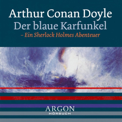 Der blaue Karfunkel: Ein Sherlock Holmes Abenteuer