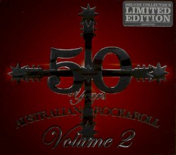 50 Years of Australian Rock & Roll Volume 2 (Deluxe Edition)