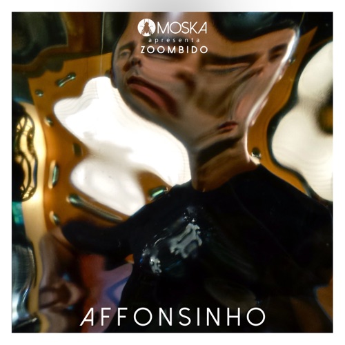 Moska Apresenta Zoombido: Affonsinho