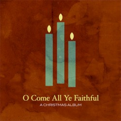 O Come All Ye Faithful