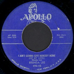 I Ain’t Gonna Give Nobody None (of My Love) / If I Ever Get Rich Again