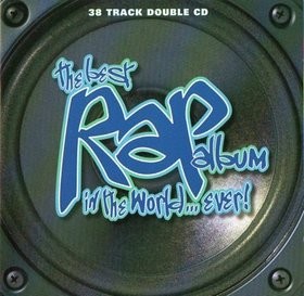 The Best Rap Album in the World... Ever!