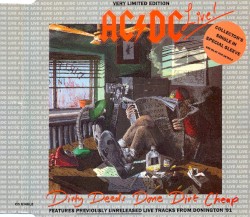 Dirty Deeds Done Dirt Cheap