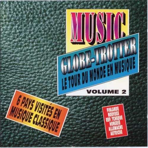 Globe-Trotter: Le Tour du monde en musique, vol. 2