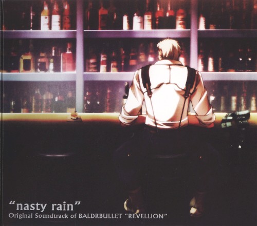 ''nasty rain'' Original Soundtrack of BALDR BULLET ''REVELLION''