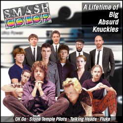 A Lifetime of Big Absurd Knuckles (OK Go vs. Stone Temple Pilots vs. Talking Heads vs. Fluke)