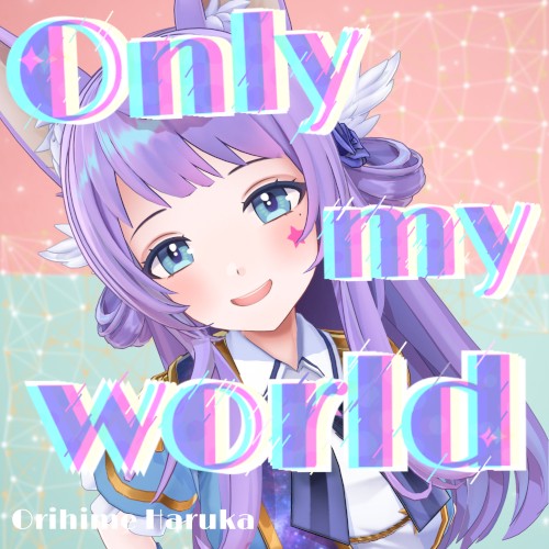 Only my world