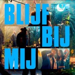 Blijf bij mij