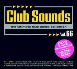 Club Sounds: The Ultimate Club Dance Collection, Vol. 66