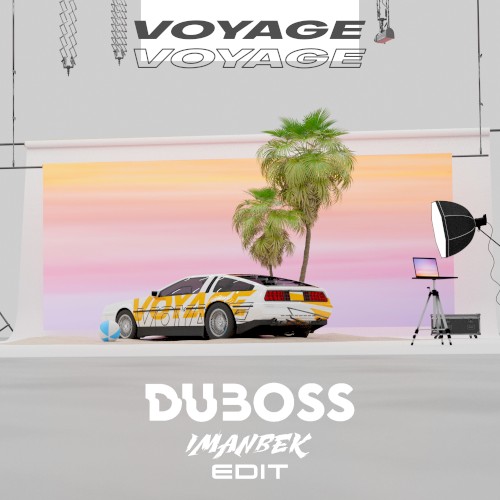 Voyage, Voyage (Imanbek edit)