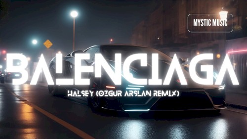 BALENCIAGA (Ozgur Arslan remix)