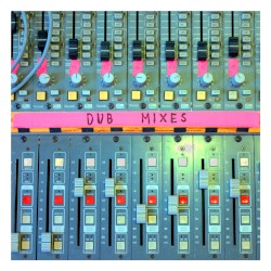 Dub Mixes