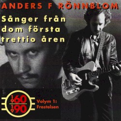 Sånger från dom första trettio åren, volym 1: Frestelsen
