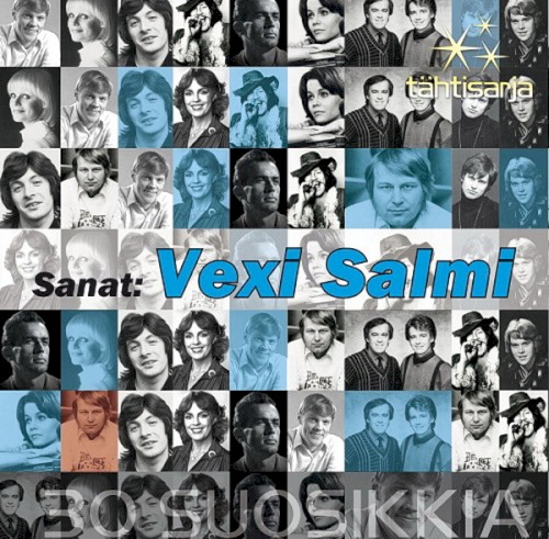 Tähtisarja: 30 suosikkia: Sanat Vexi Salmi