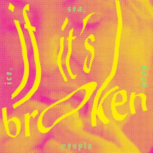If It's Broken, Break It More