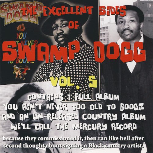 The Excellent Sides Of Swamp Dogg, Vol. 5