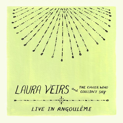 Laura Veirs and the Choir Who Couldn't Say (Live in Angouleme)