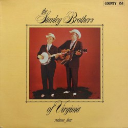 The Stanley Brothers of Virginia, Vol. 4