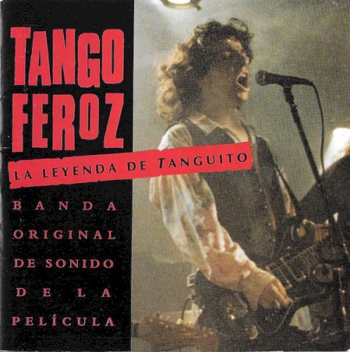 Tango feroz: La leyenda de Tanguito (banda original de sonido de la película)