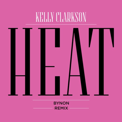 Heat (BYNON remix)