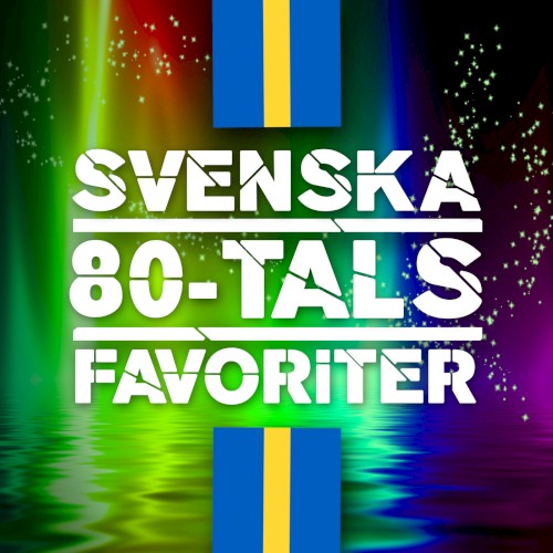 Svenska 80-tals favoriter