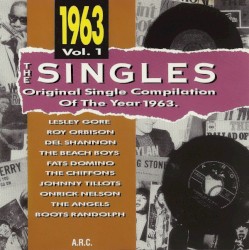 The Singles: Original Single Compilation of the Year 1963, Vol. 1