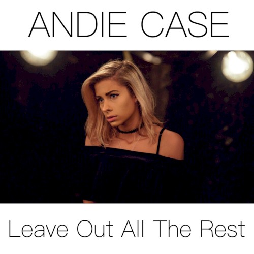 Leave Out All The Rest