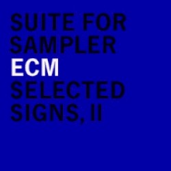 Suite for Sampler: Selected Signs, II: An Anthology