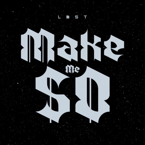 Make Me So