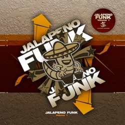 Jalapeno Funk, Volume 1