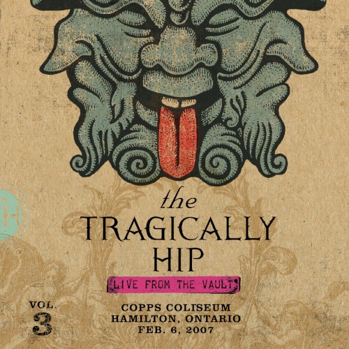 Live From the Vault, Vol. 3: Copps Coliseum, Hamilton, Ontario, Feb. 6, 2007
