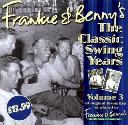 Frankie & Benny's the Classic Swing Years, Volume 3