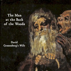 The Man at the Back of the Woods