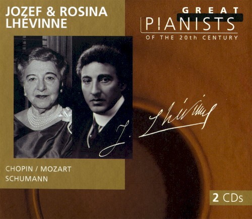 Great Pianists of the 20th Century, Volume 64: Josef & Rosina Lhévinne
