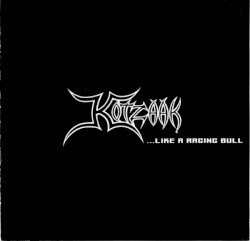 Kotzaak… Like a Raging Bull