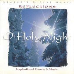 Reflections: O Holy Night: Inspirational Words & Music