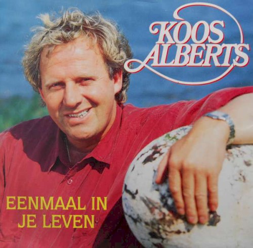 Eenmaal in je leven / Als jij in m’n ogen kijkt