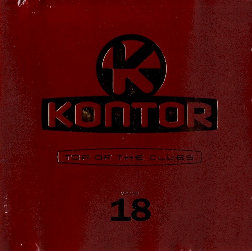 Kontor: Top of the Clubs, Volume 18