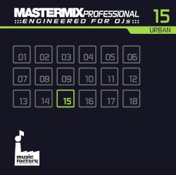 Mastermix Professional Engineered for DJs 15: Urban