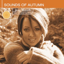 Jazz Moods: Sounds of Autumn