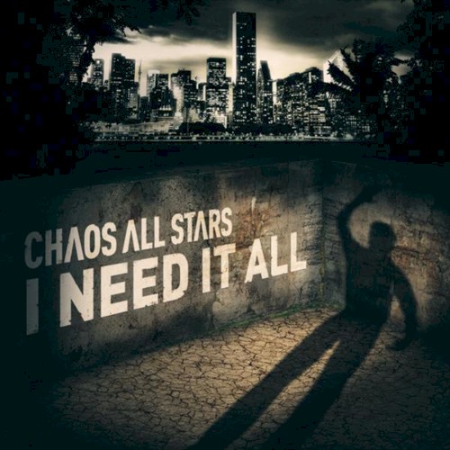 I Need It All