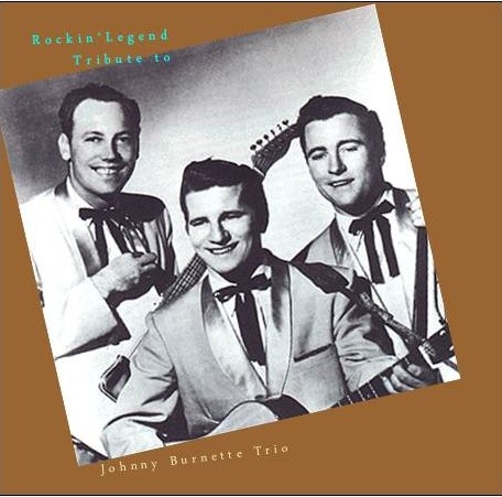 Rockin' Legend: Tribute to Johnny Burnette Trio