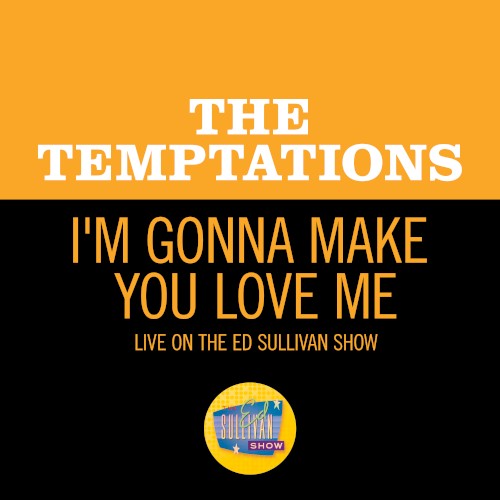 I’m Gonna Make You Love Me (live on the Ed Sullivan Show, February 2, 1969)