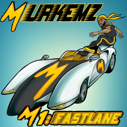 M1:Fast Lane