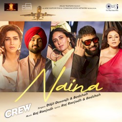 Naina (From “Crew”)