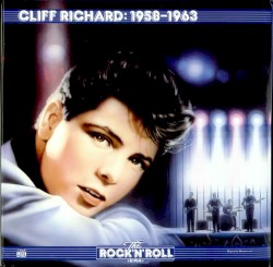 The Rock ’n’ Roll Era: Cliff Richard: 1958-1963