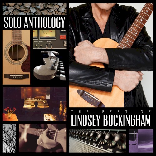 Solo Anthology: The Best of Lindsey Buckingham