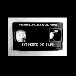 Evidence on Tape