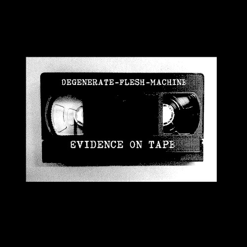 Evidence on Tape
